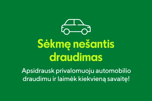 Privalomasis draudimas – ne tik formalumas: galite laimėti vertingų prizų
