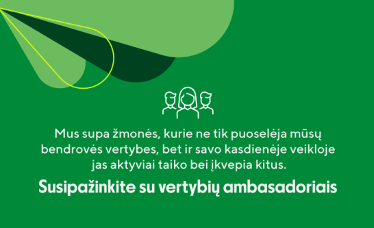 Susipažinkite-su-vertybių-ambasadoriais_735x450-e76d7a05a0b23d590233c8abe6202cde.png